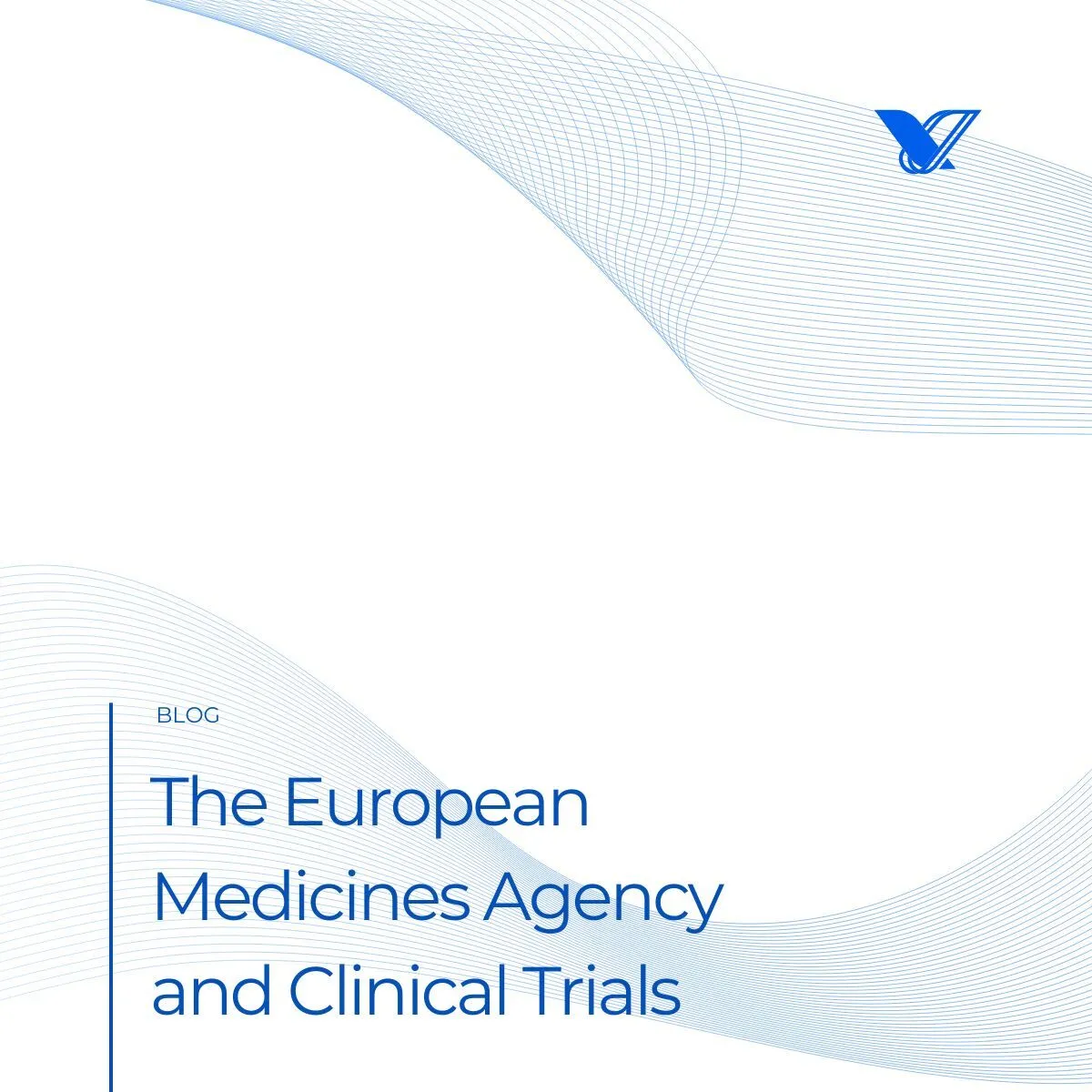 The European Medicines Agency and Clinical Trials