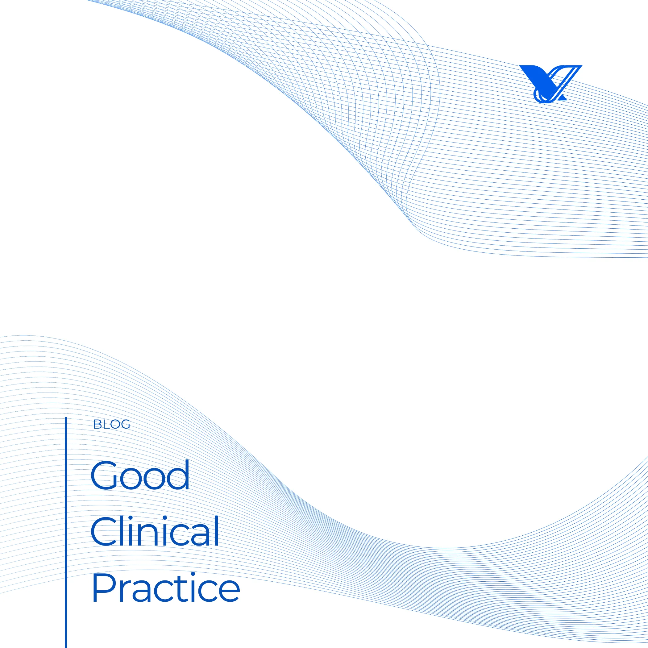 Good Clinical Practice (GCP)