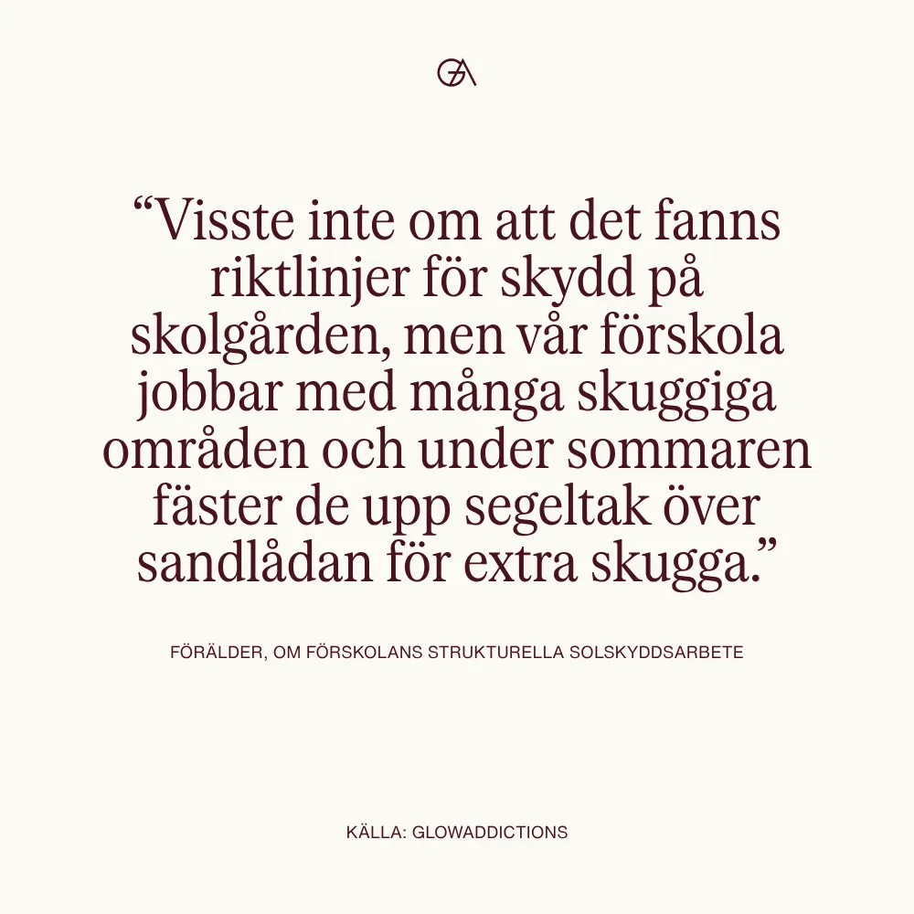 Föräldrar vet inte att det finns riktlinjer för solskydd på skolgården. Text på bild.