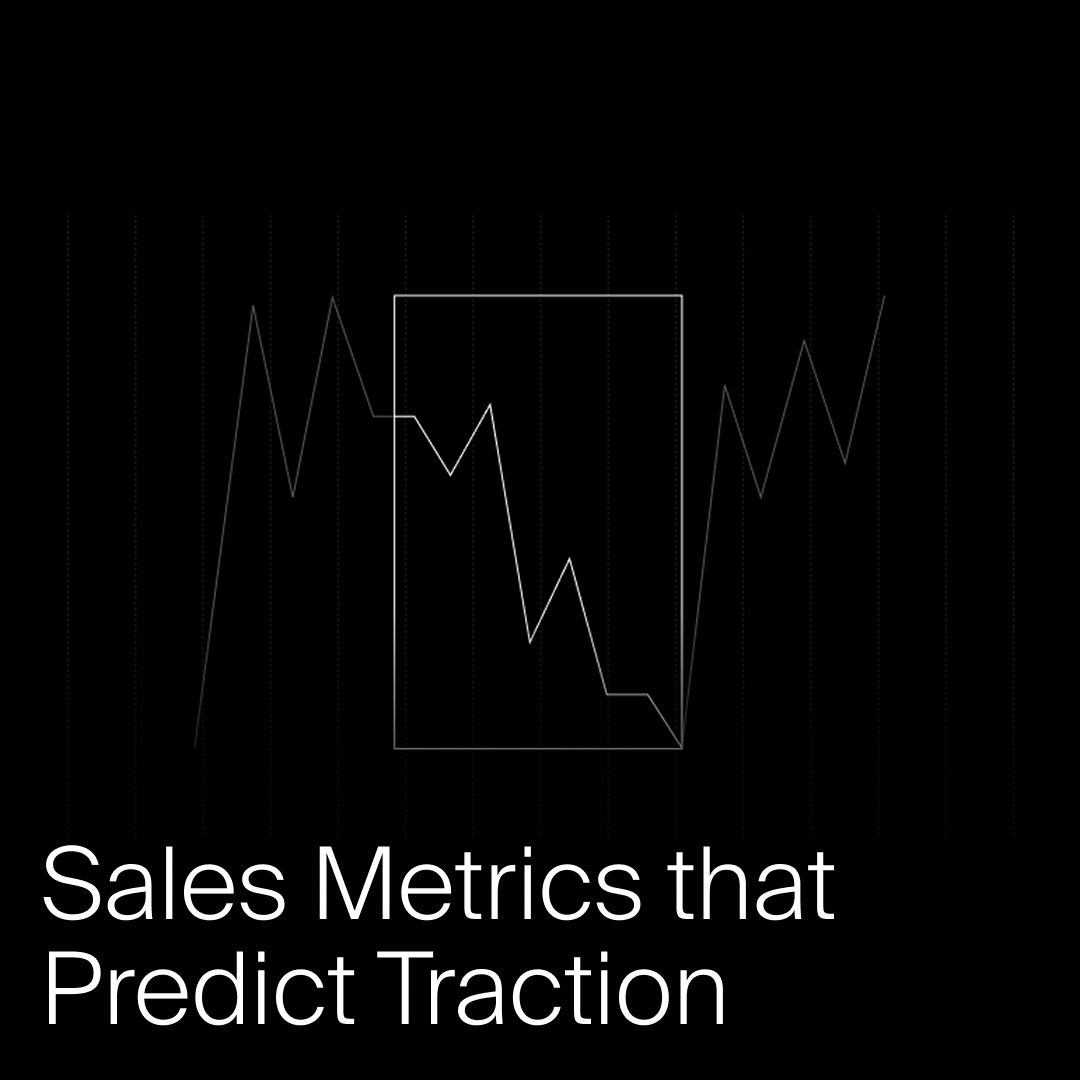 From Activity to Impact: Sales Metrics that Predict Traction