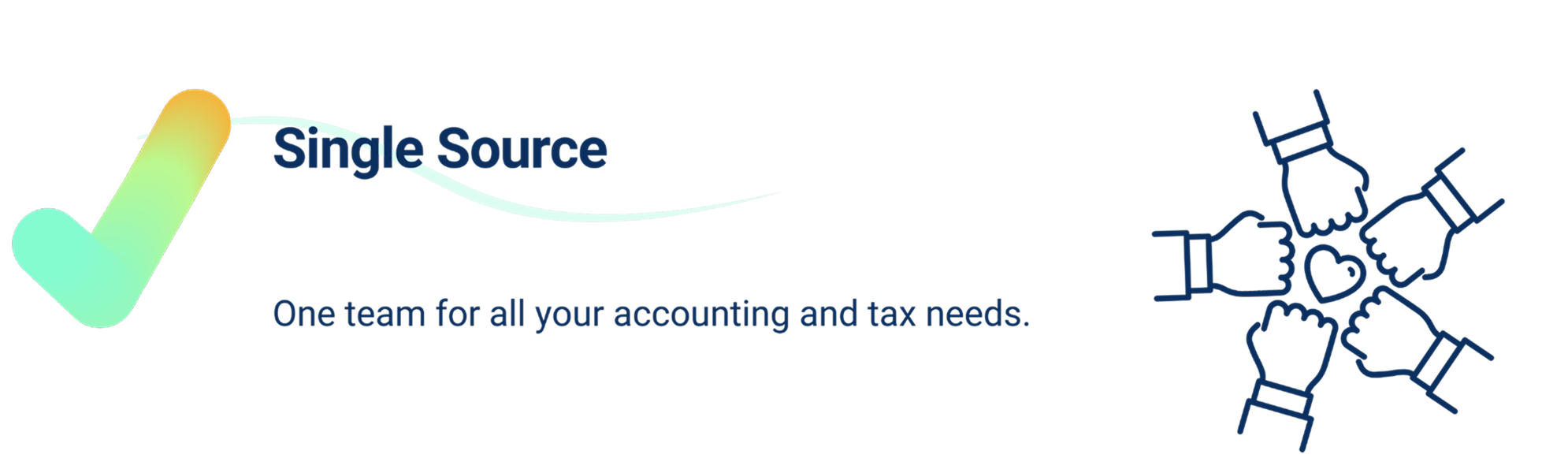 Single Source: One team for all your accounting and tax needs