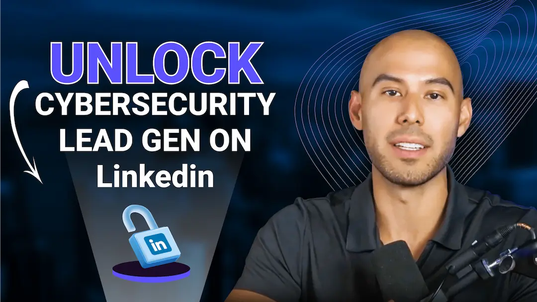 Unlock LinkedIn Success: Create and Capture More Demand in Cybersecurity