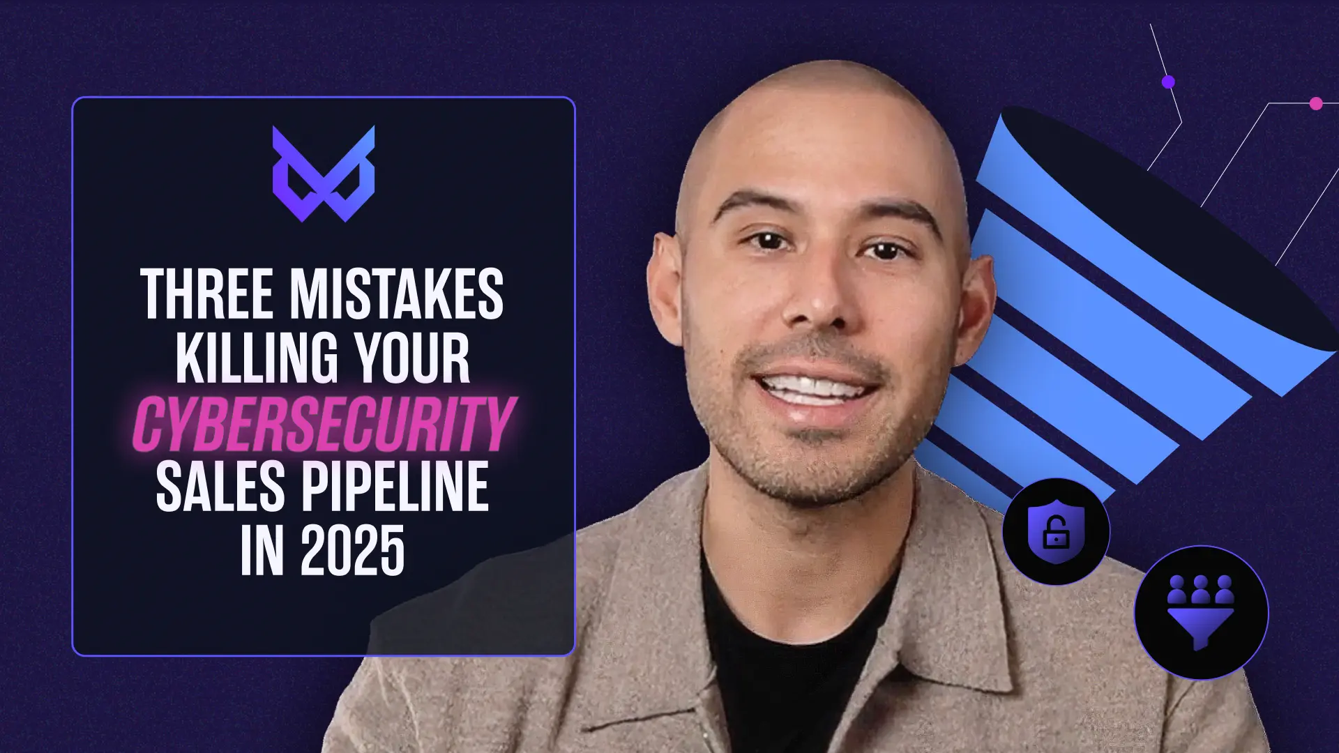 Three Mistakes Killing Your Cybersecurity Sales Pipeline (And How Video Fixes Them)