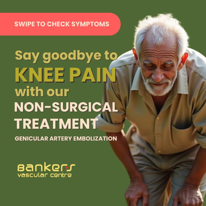Say Goodbye To Knee Pain With Our Non-surgical Treatment | Bankers Vascular  Centre