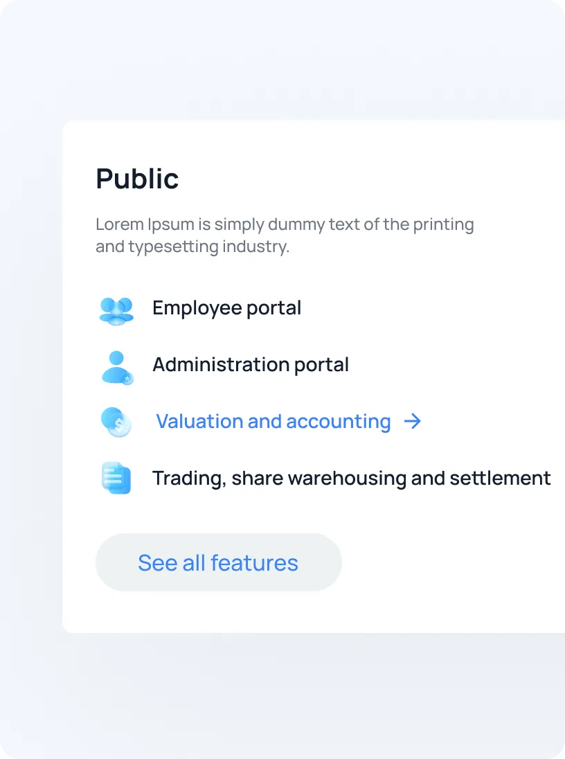 Section titled Public with a brief description and icons listing Employee portal, Administration portal, Valuation and accounting, and Trading, share warehousing and settlement, plus a See all features button.