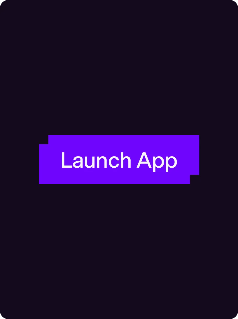 Purple button with white text saying Launch App on a black background.