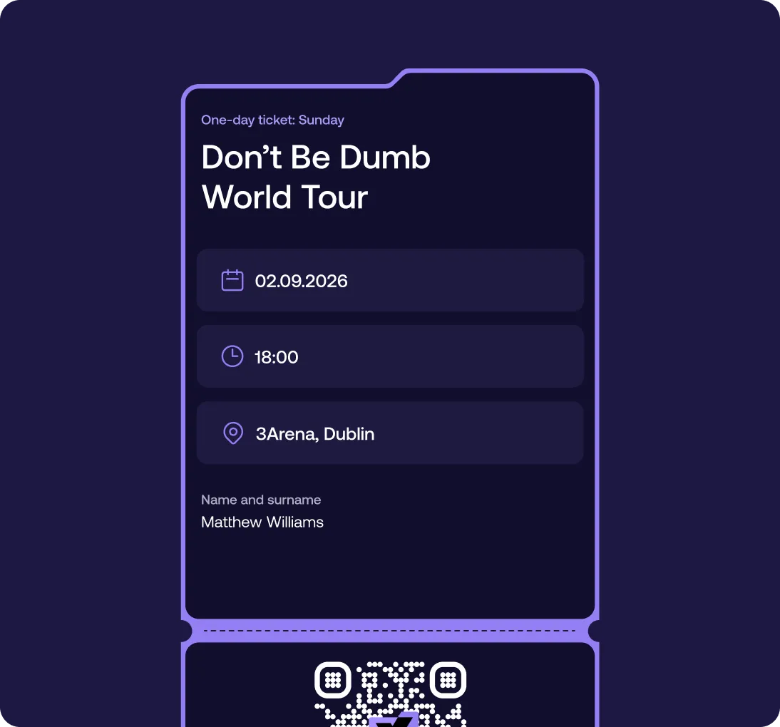 Digital ticket for Don't Be Dumb World Tour on 02.09.2026 at 18:00, 3Arena Dublin, issued to Matthew Williams, with a QR code below.