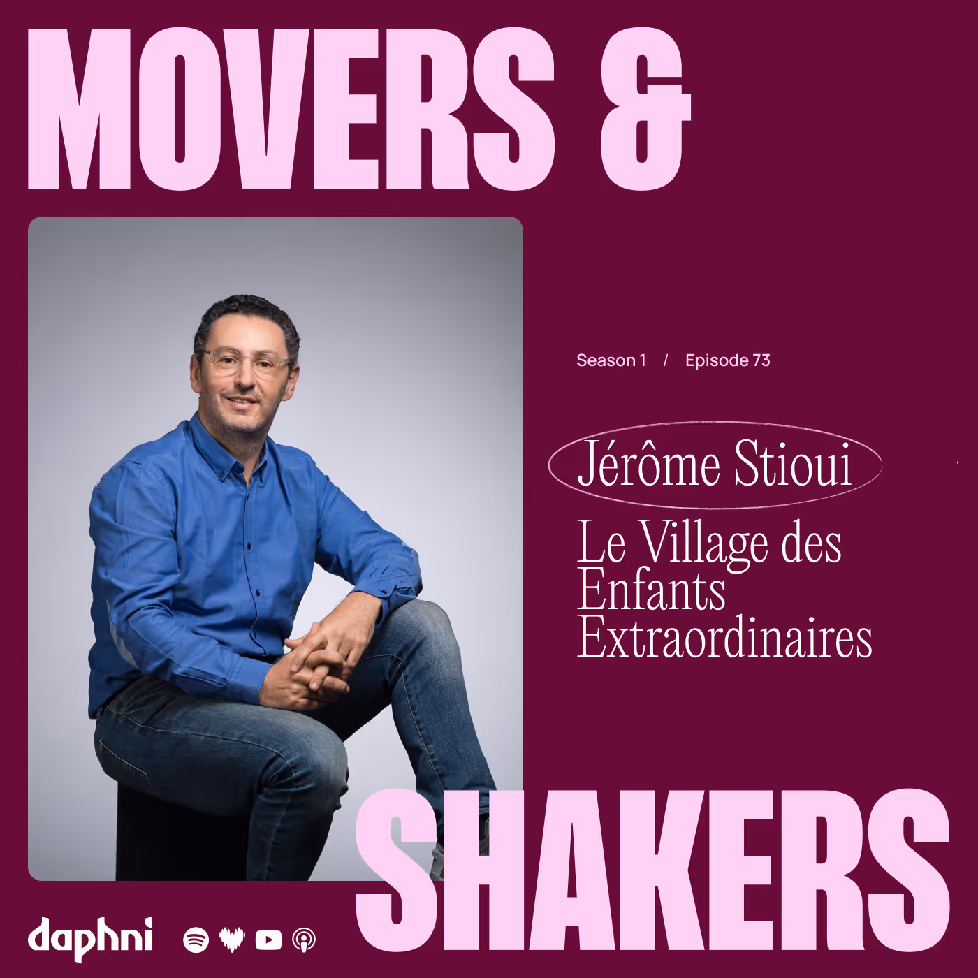 Episode 73 : Jérôme Stioui