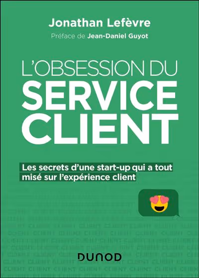 L'obsession du service client, by Jonathan Lefèvre