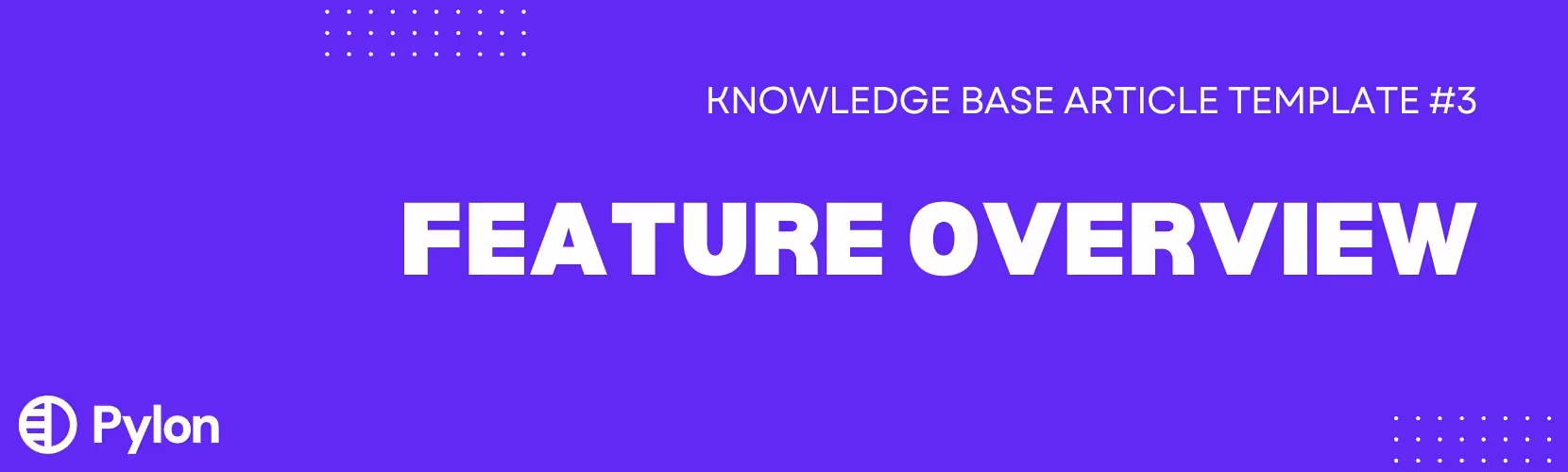 feature overview knowledge base article template