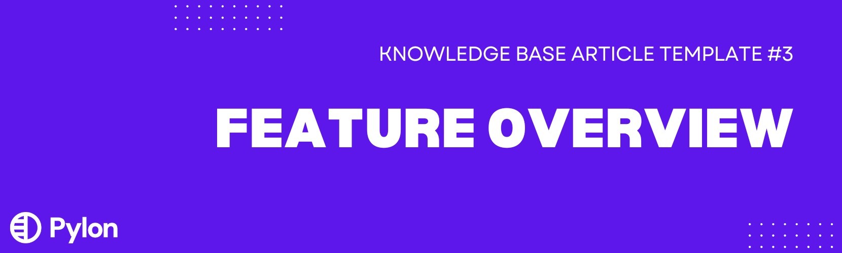 feature overview knowledge base article template