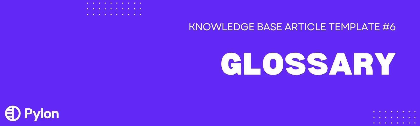 glossary knowledge base article template