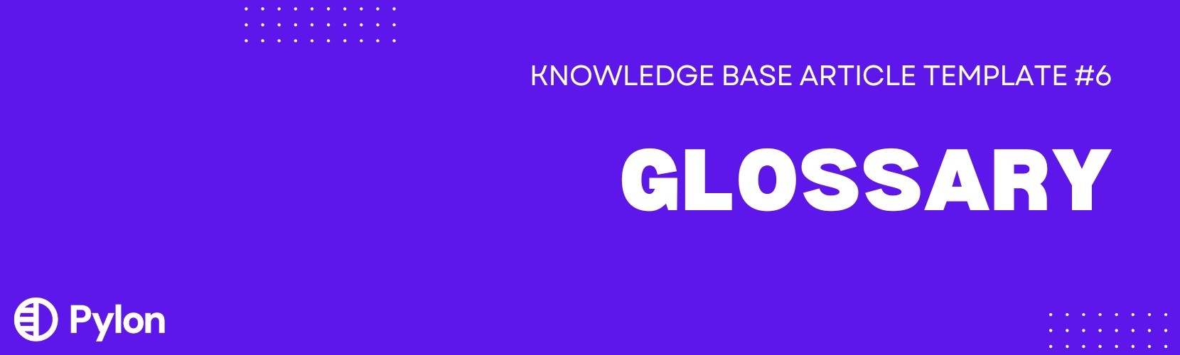 glossary knowledge base article template