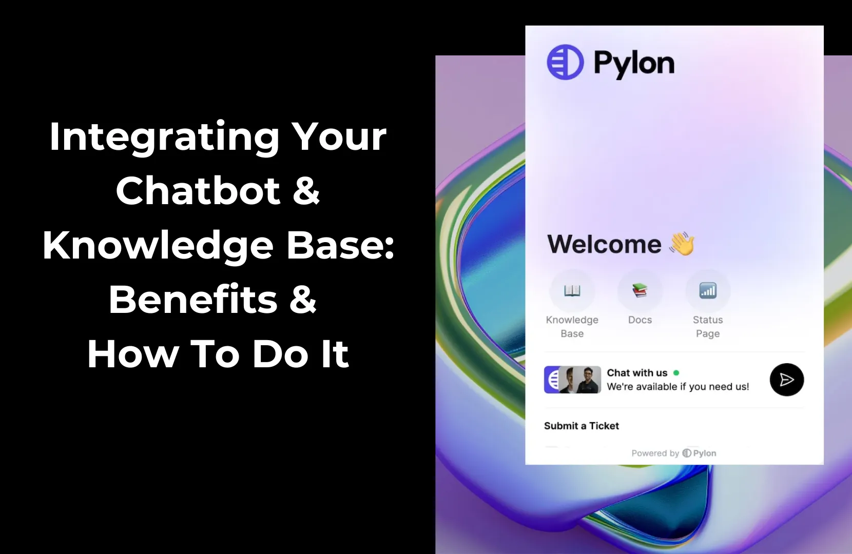 Integrating Your Chatbot & Knowledge Base Benefits & How to Do It