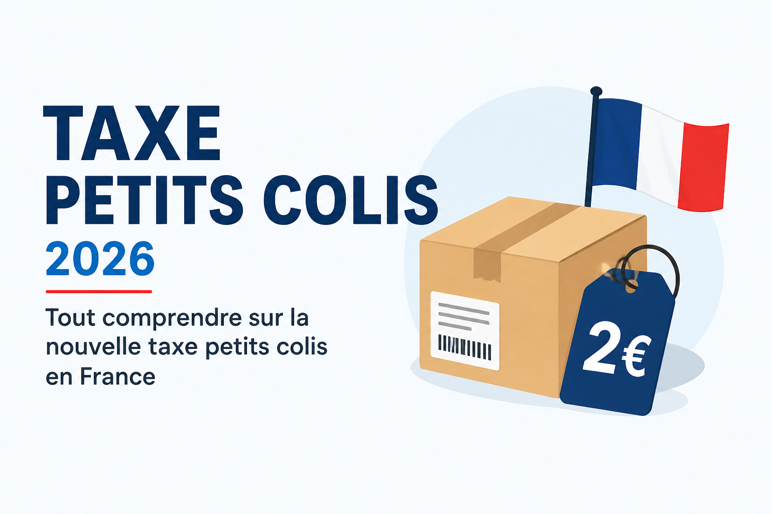 Nouvelle taxe petit colis France 2026