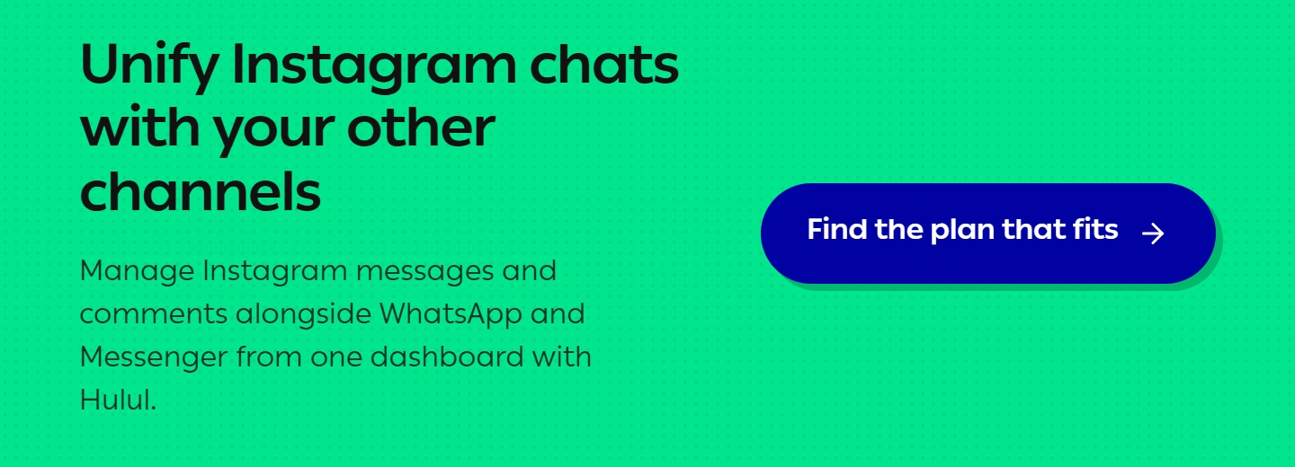 Bring Instagram conversations and your other channels together in one place with Hulul