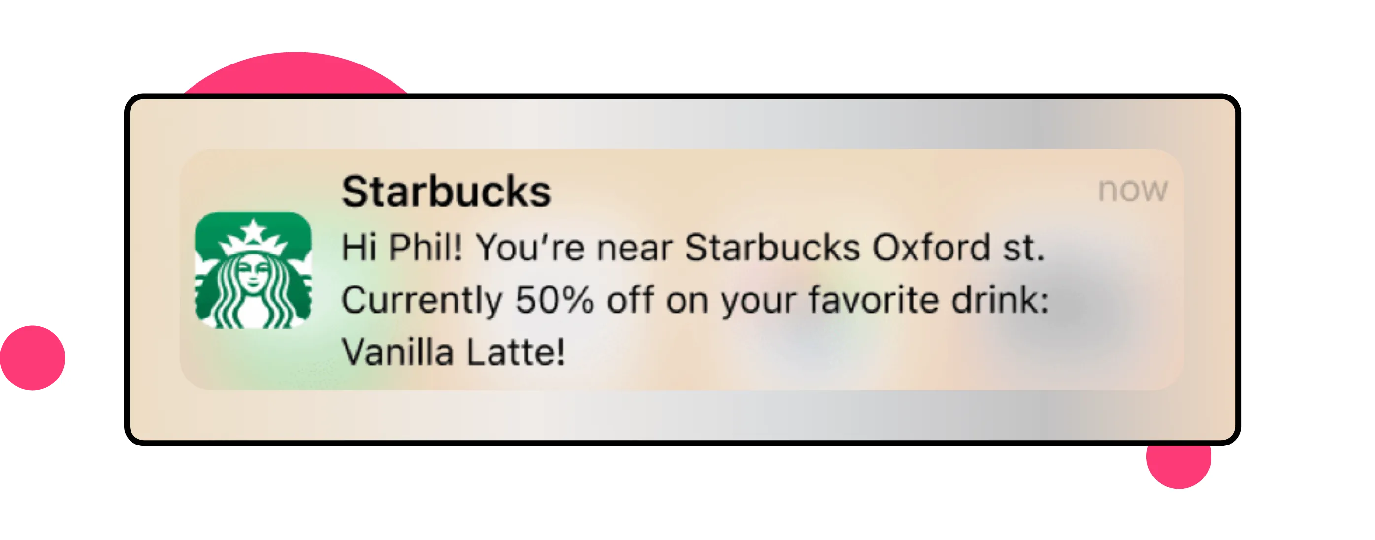 Example of push notifications from Starbucks offering deals to users who are near one of their outlets