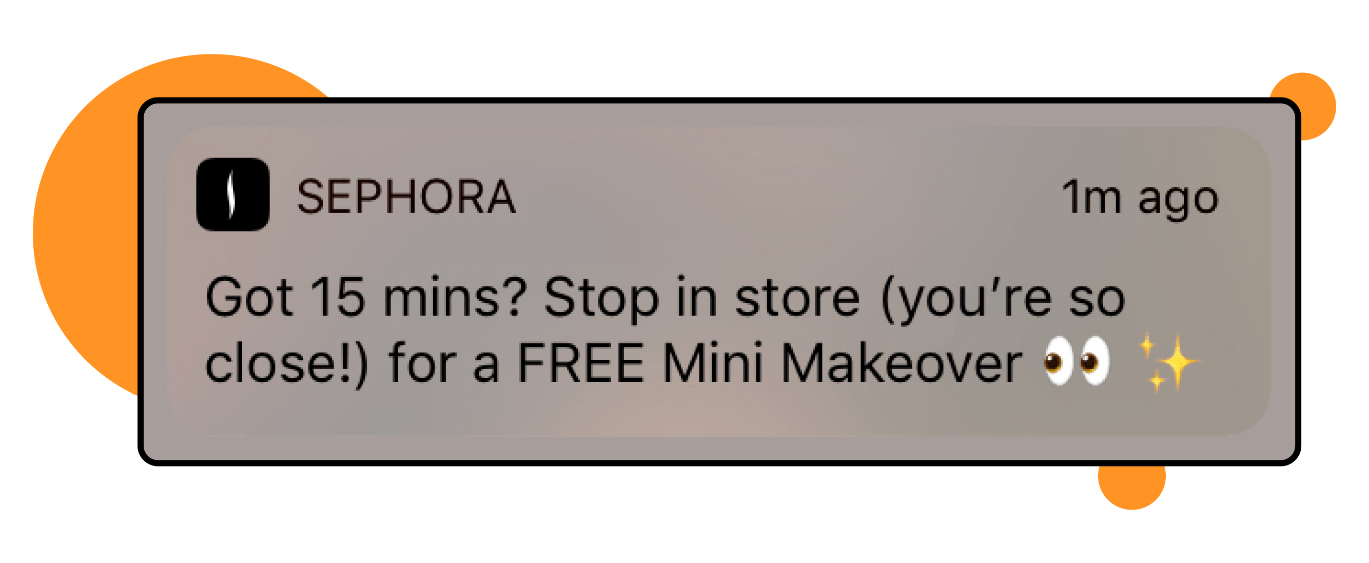 Example of push notifications from Sephora targeting people with a makeover when they are close to one of their stores