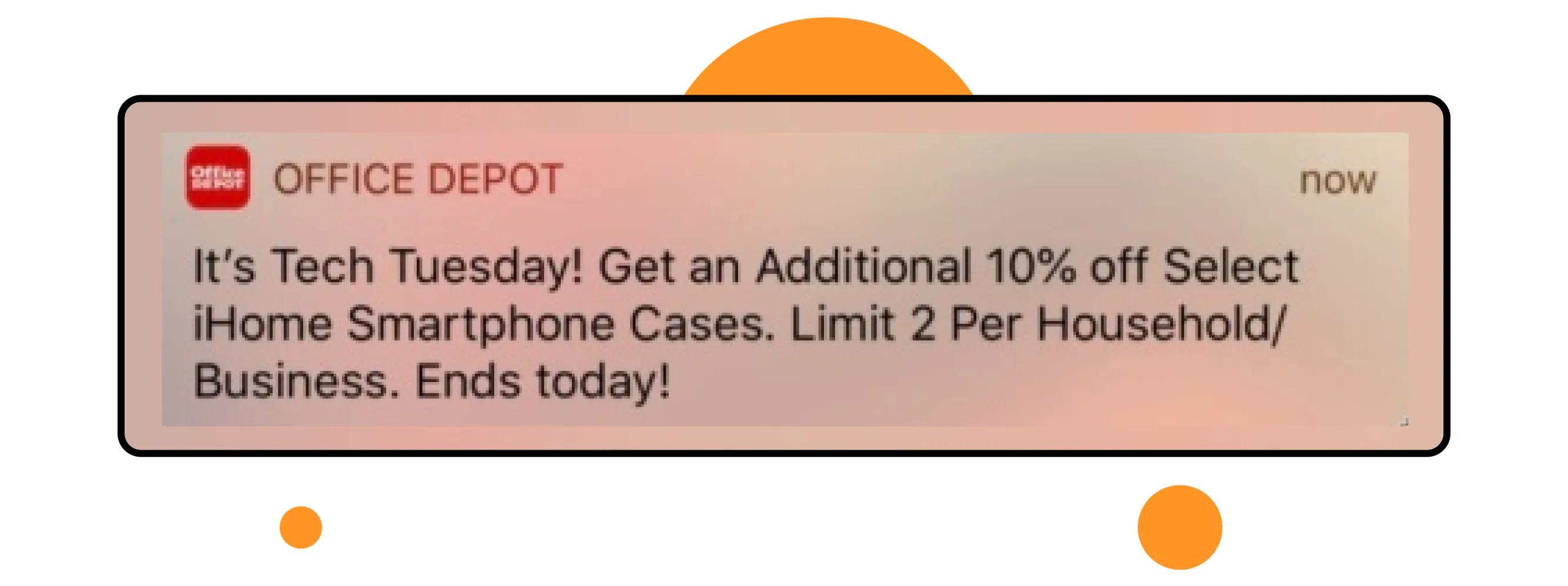 Example of push notifications from Office Depot giving a special promotion on smartphone cases on Tuesday