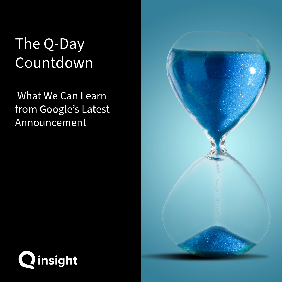 The Q-Day Countdown: Google’s Latest Announcement 