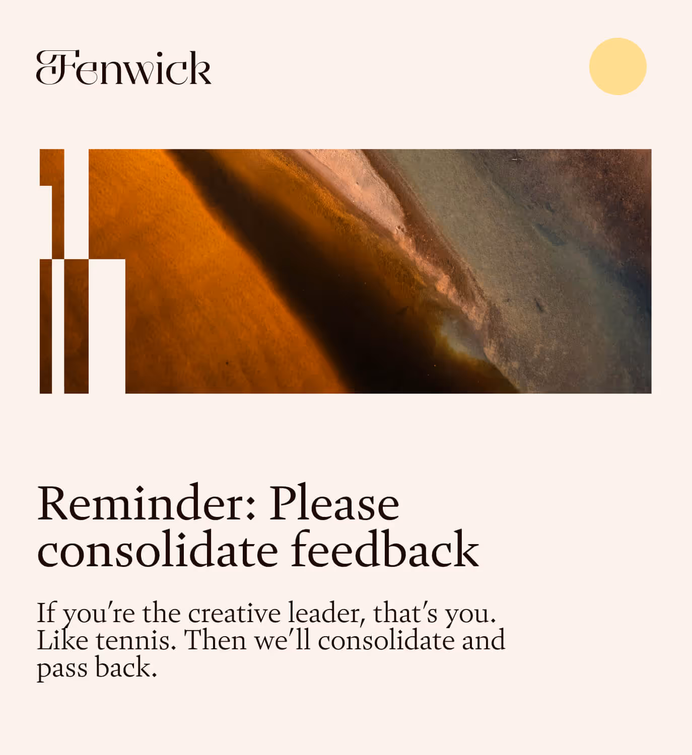 A fenwick methodology process for setting a "container for feedback" which tells marketing clients what to give writing feedback on