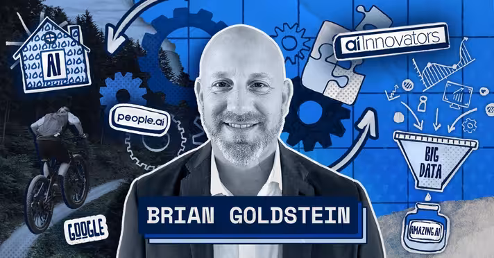 Playing the AI Long Game with Brian Goldstein of Google