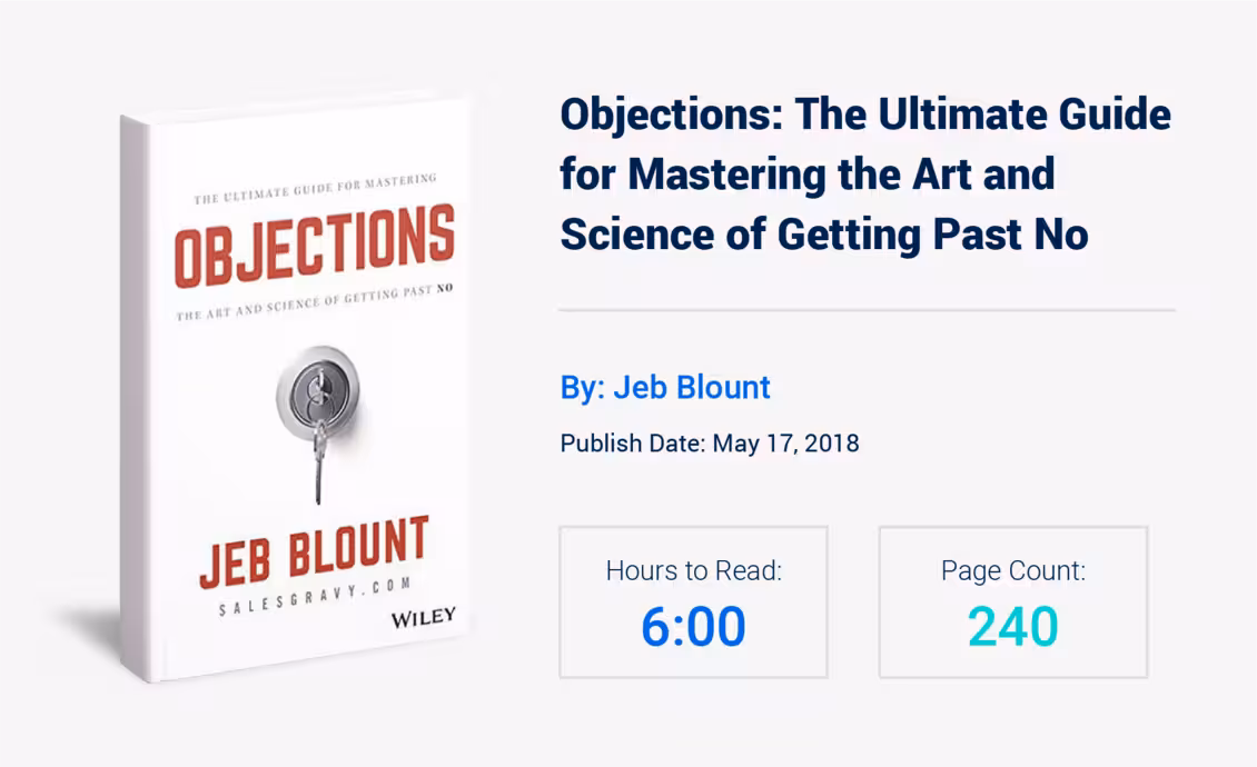 Objections: The Ultimate Guide for Mastering The Art and Science of Getting Past No