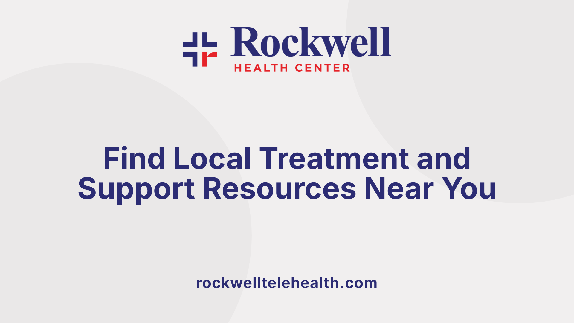 Find Local Treatment and Support Resources Near You