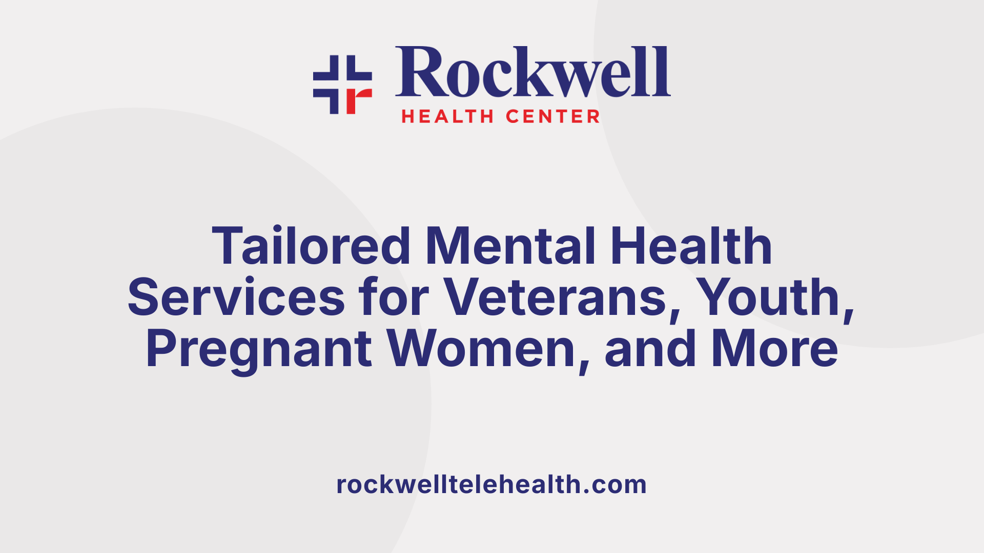 Tailored Mental Health Services for Veterans, Youth, Pregnant Women, and More