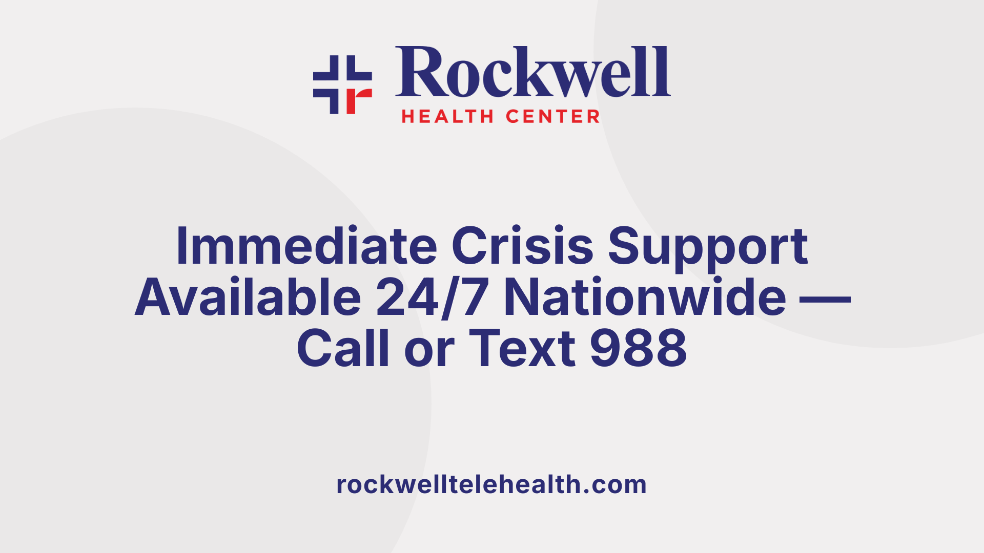 Immediate Crisis Support Available 24/7 Nationwide — Call or Text 988