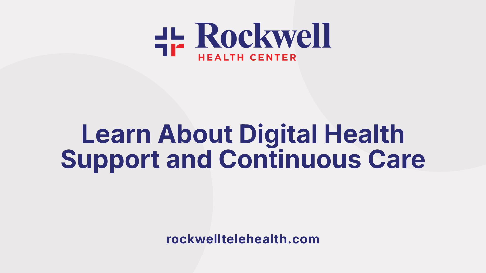 Learn About Digital Health Support and Continuous Care