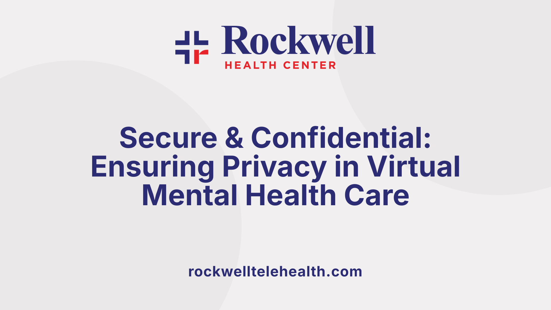 Secure &amp; Confidential: Ensuring Privacy in Virtual Mental Health Care