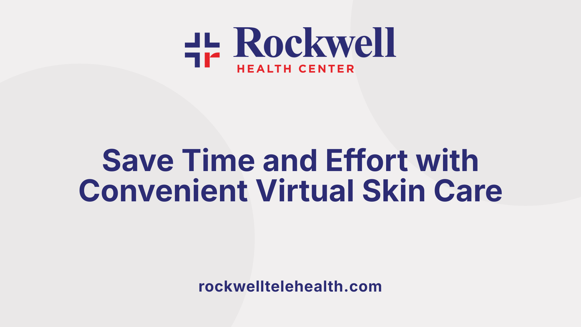 Save Time and Effort with Convenient Virtual Skin Care