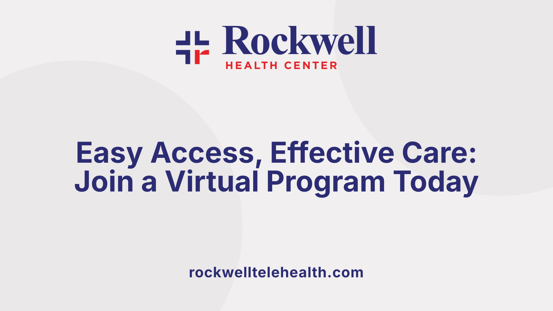 Easy Access, Effective Care: Join a Virtual Program Today