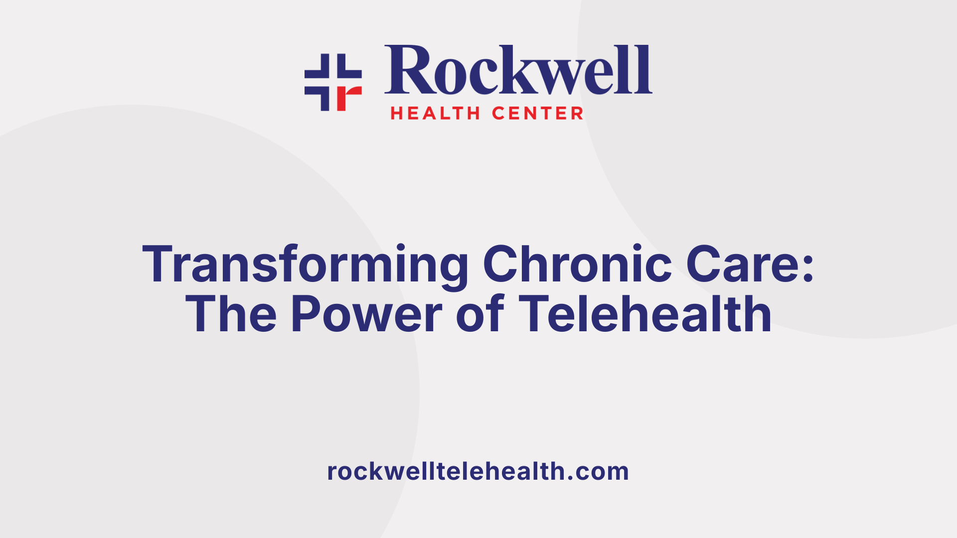 Transforming Chronic Care: The Power of Telehealth