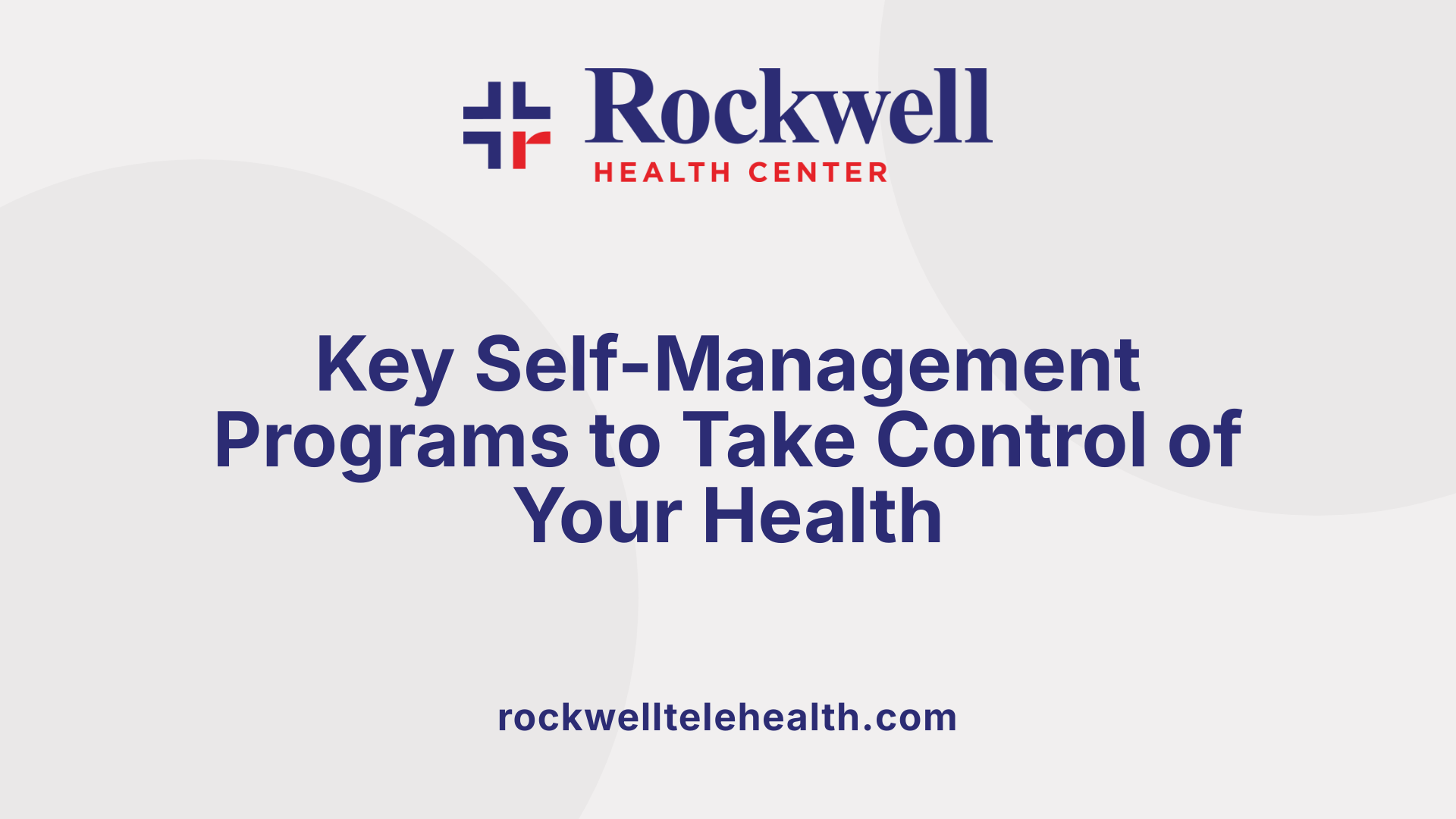 Key Self-Management Programs to Take Control of Your Health