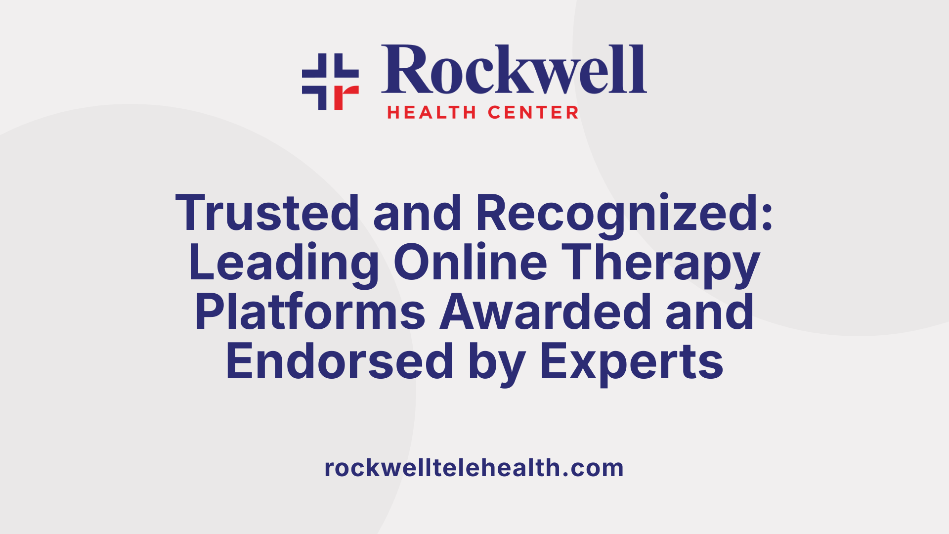 Trusted and Recognized: Leading Online Therapy Platforms Awarded and Endorsed by Experts