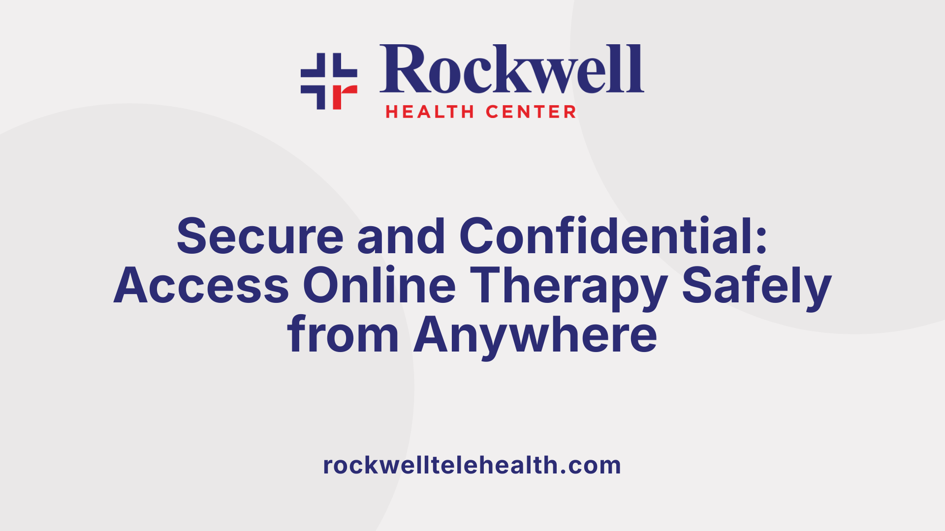 Secure and Confidential: Access Online Therapy Safely from Anywhere