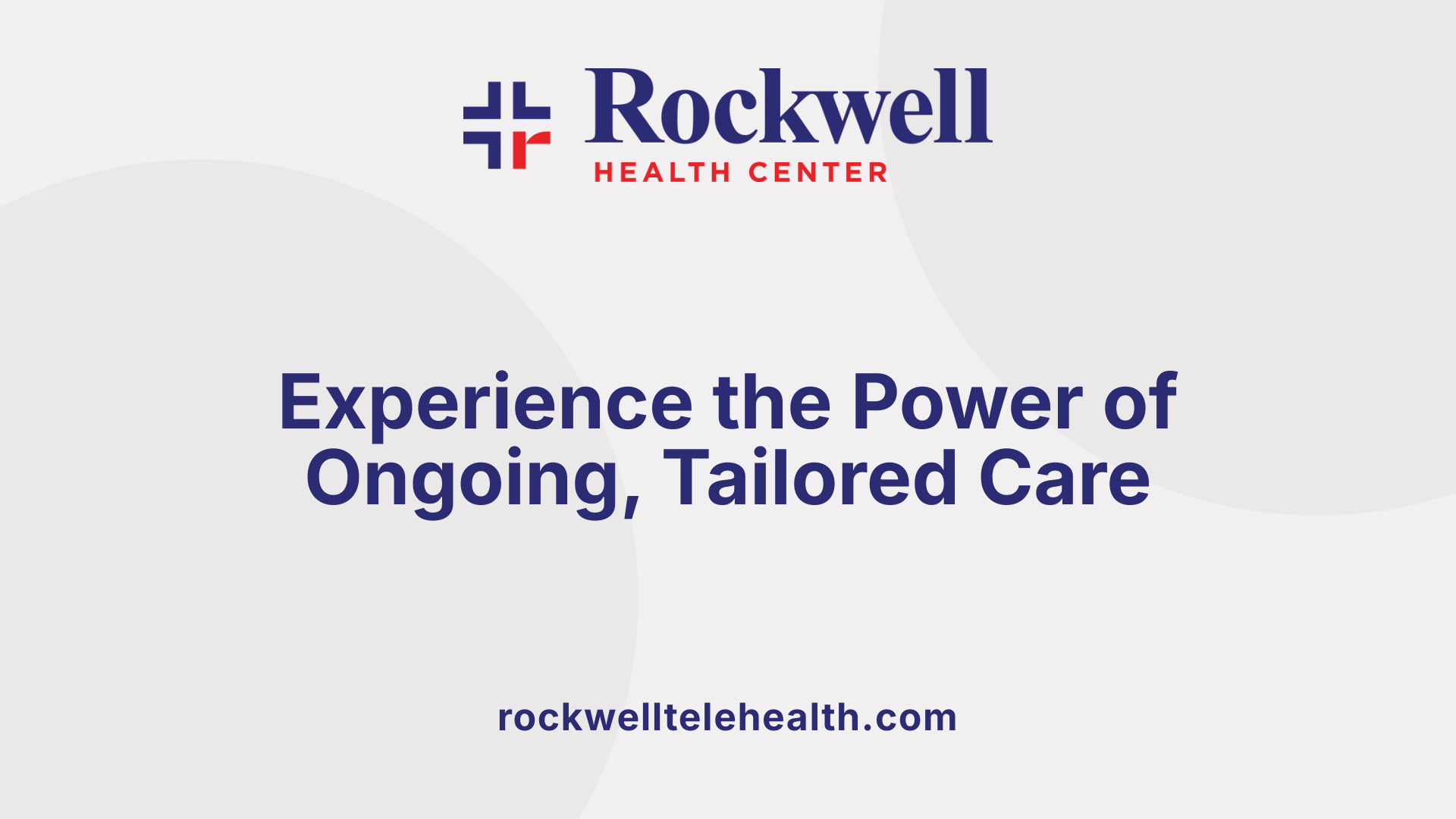 Experience the Power of Ongoing, Tailored Care