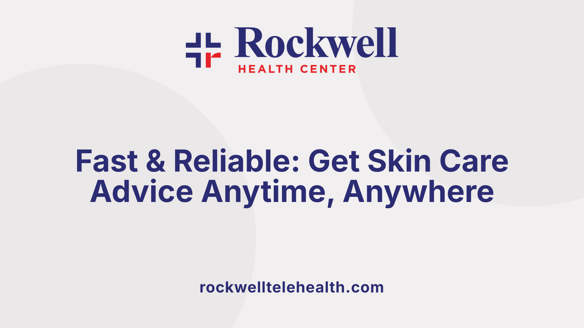Fast &amp; Reliable: Get Skin Care Advice Anytime, Anywhere