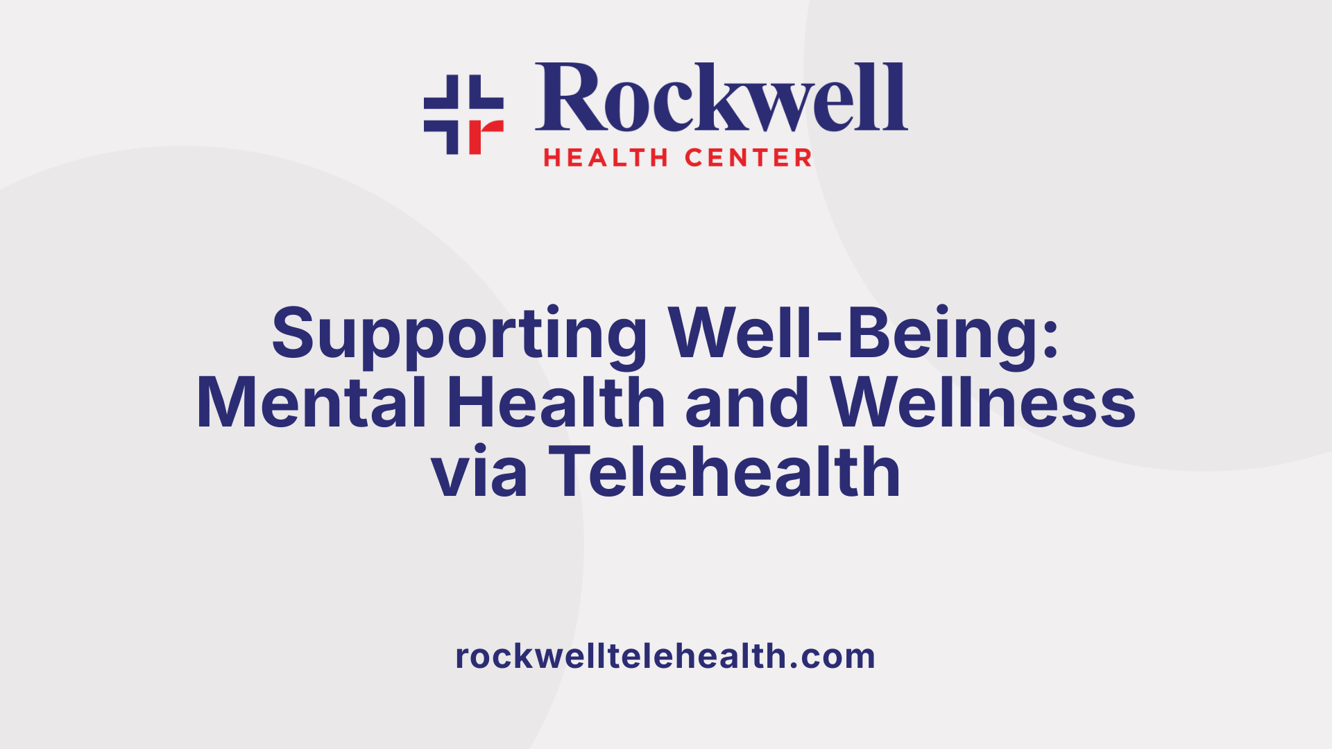 Supporting Well-Being: Mental Health and Wellness via Telehealth