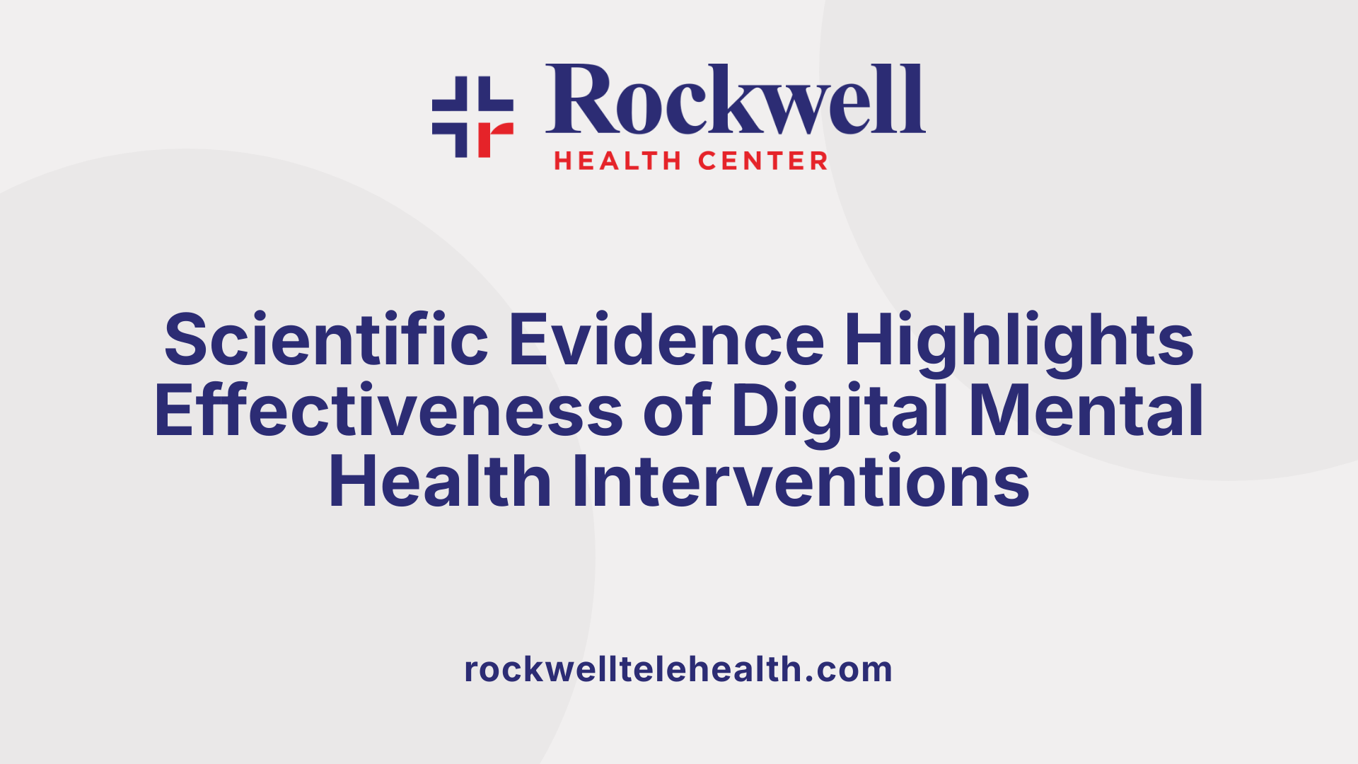Scientific Evidence Highlights Effectiveness of Digital Mental Health Interventions