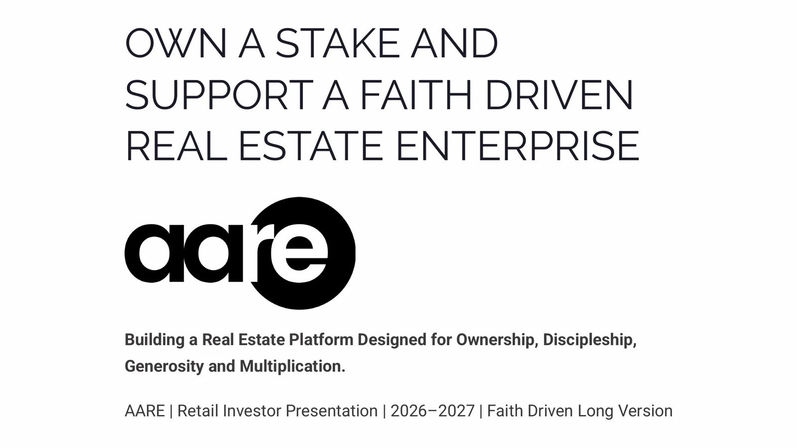 AARE faith driven pitch deck: Own a stake and support a faith driven real estate enterprise