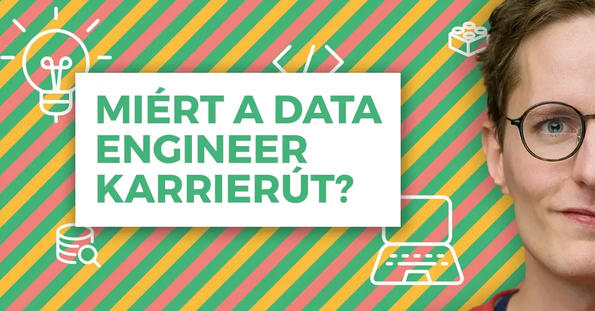 „Nekem ez olyan, mintha legóznék” - Mivel foglalkozik egy Data Engineer?