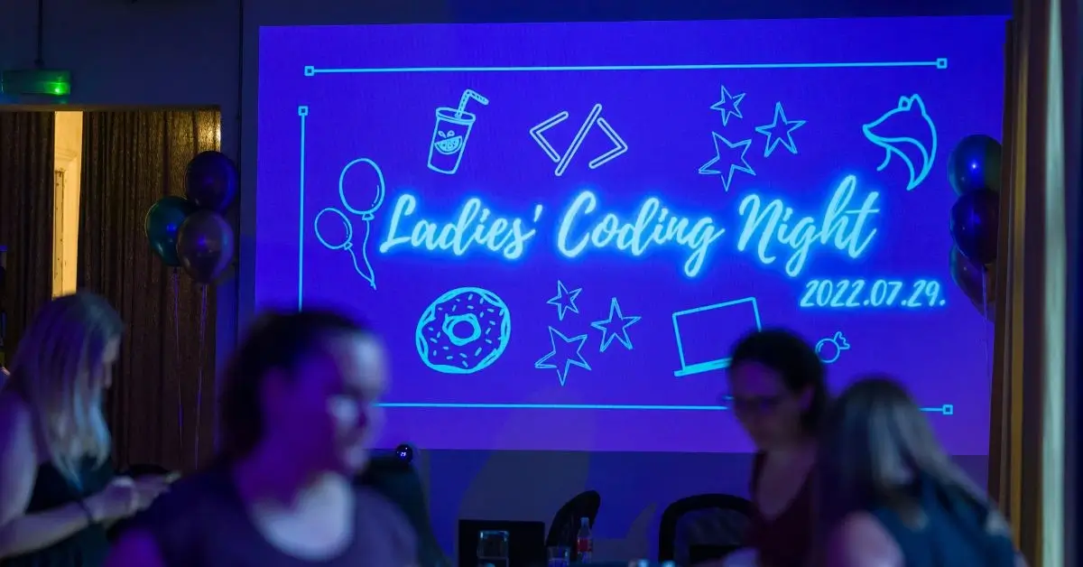 Ladies’ Coding Night - “Teljesen rendben van valamit nem tudni”