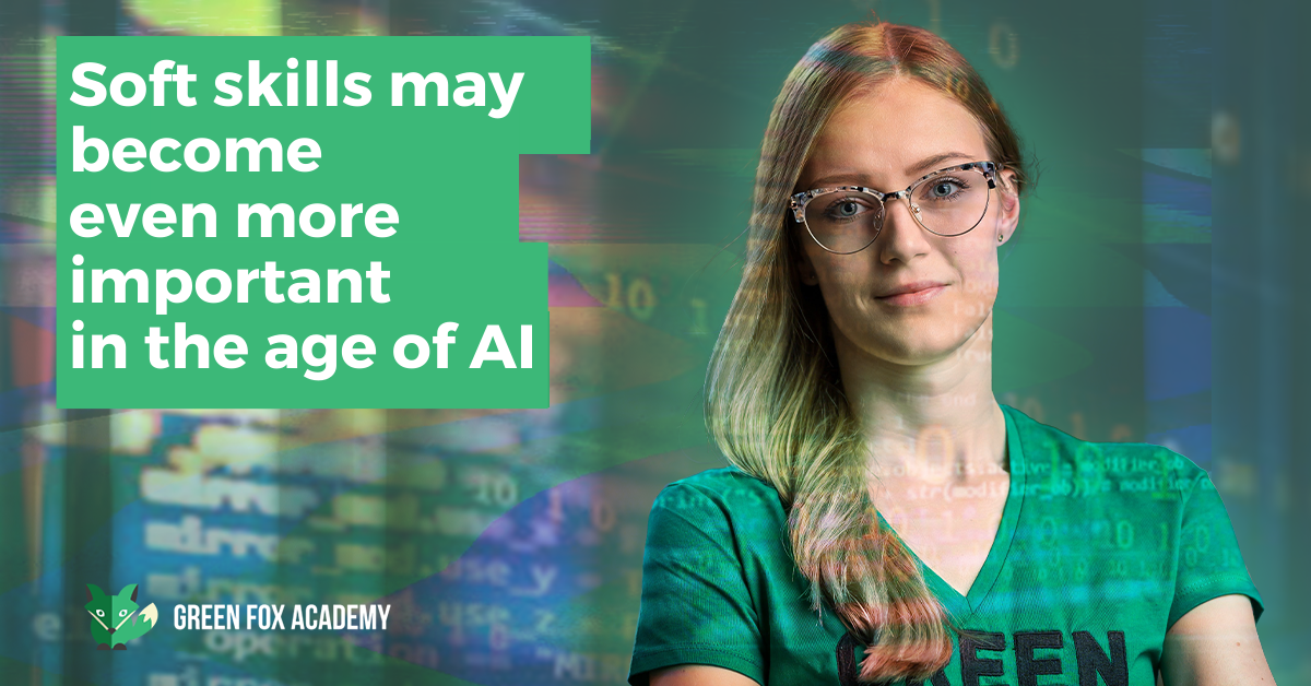 Soft skills may become even more important in the age of AI