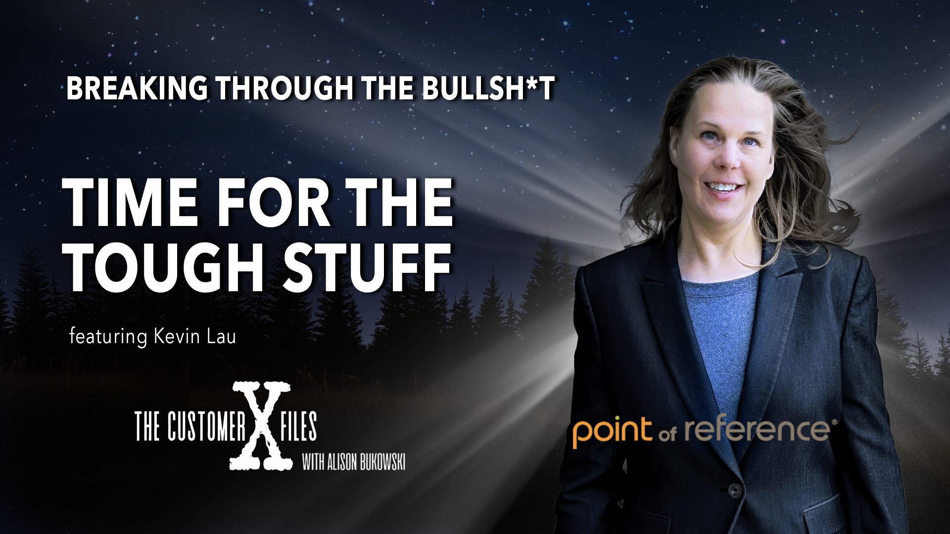 The CustomerX Files podcast logo with title, Breaking Through the BS: Time for the Tough Stuff with Kevin Lau, Global VP, Customer Marketing with Freshworks.