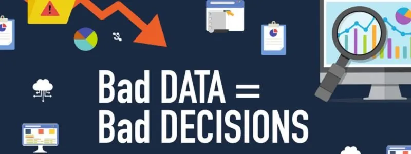 Graphic of charts and graphics with the words Bad Data = Bad Decisions in forefront emphasizing importance of good data.