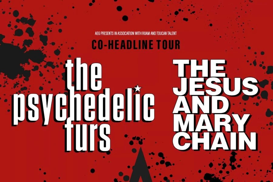 Concert poster on a red background with black paint splatters announcing a co-headline tour featuring the bands The Psychedelic Furs and The Jesus and Mary Chain.