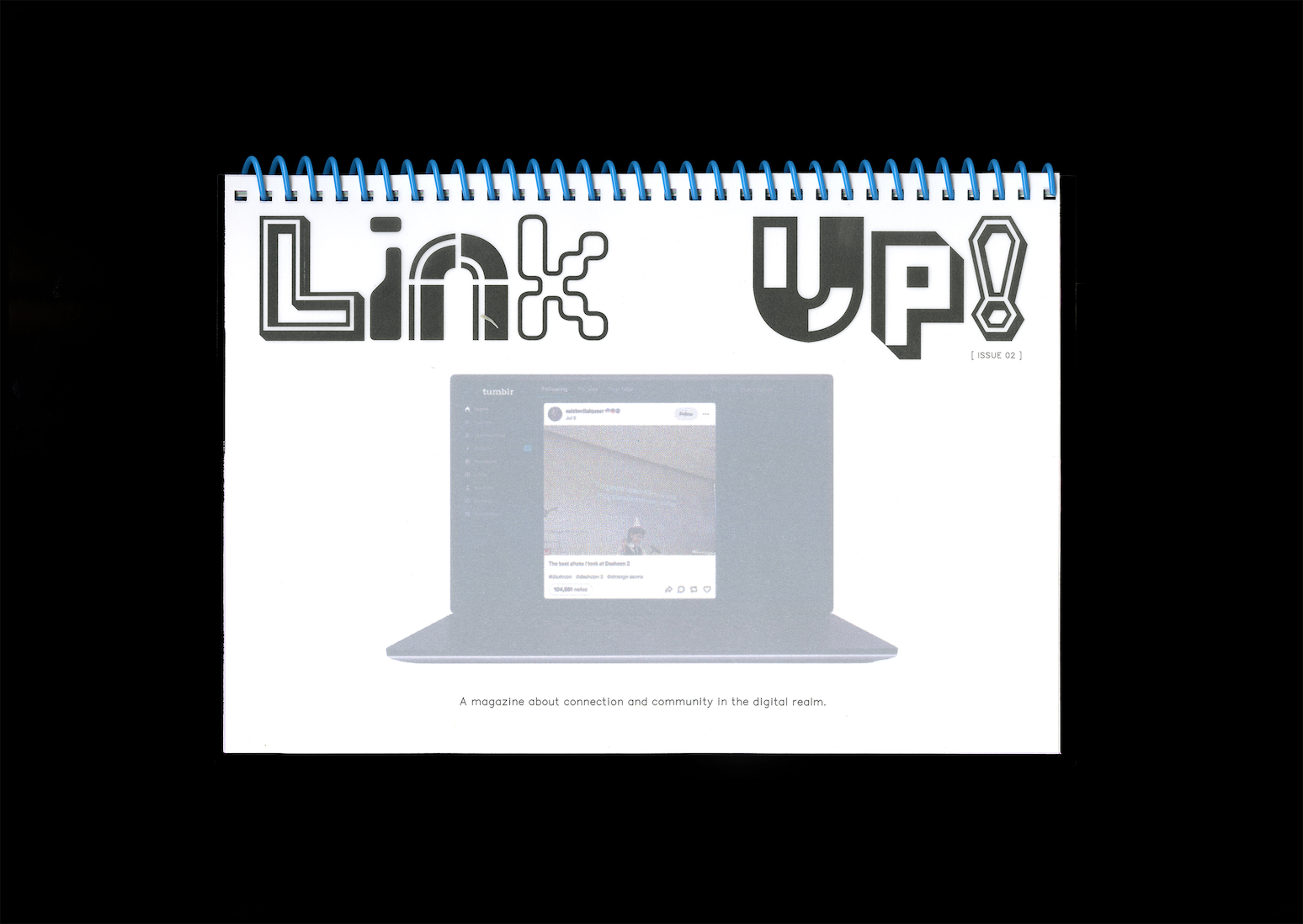 Cover of a spiral-bound magazine titled 'Link Up! Issue 02' featuring a laptop with a social media post on its screen and the tagline 'A magazine about connection and community in the digital realm.'